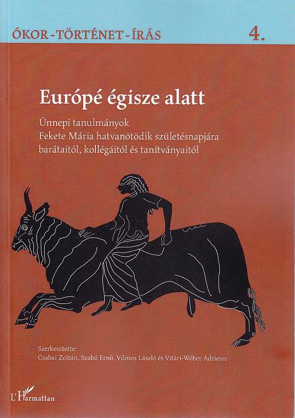 EURÓPÉ ÉGISZE ALATT Európé égisze alatt